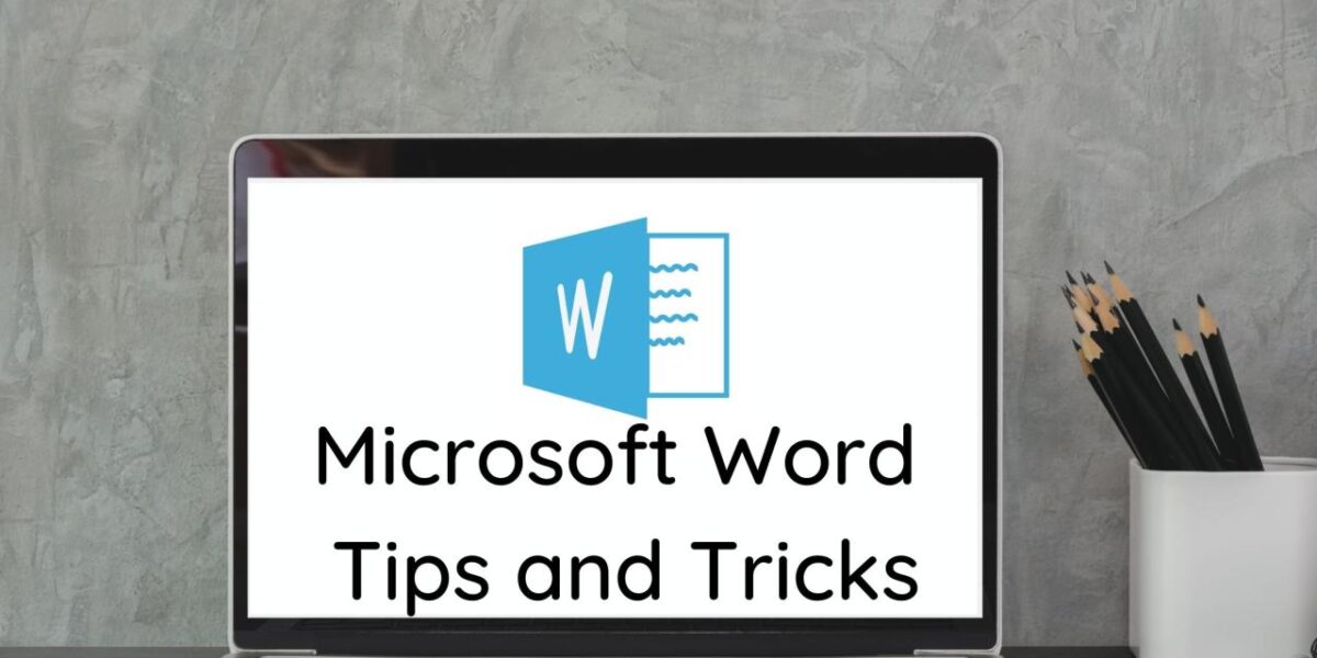 Tips and Tricks for Microsoft Word Beginners