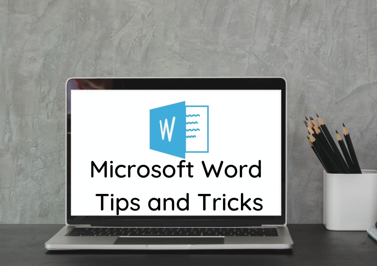 Tips and Tricks for Microsoft Word Beginners
